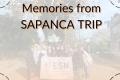 Memories from Sapanca Trip